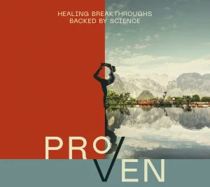 Woman doing yoga in nature with the text "Healing Breakthroughs Backed By Science"